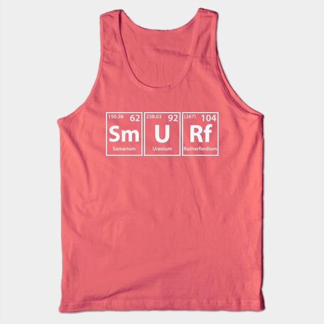 Smurf (Sm-U-Rf) Periodic Elements Spelling Tank Top by cerebrands